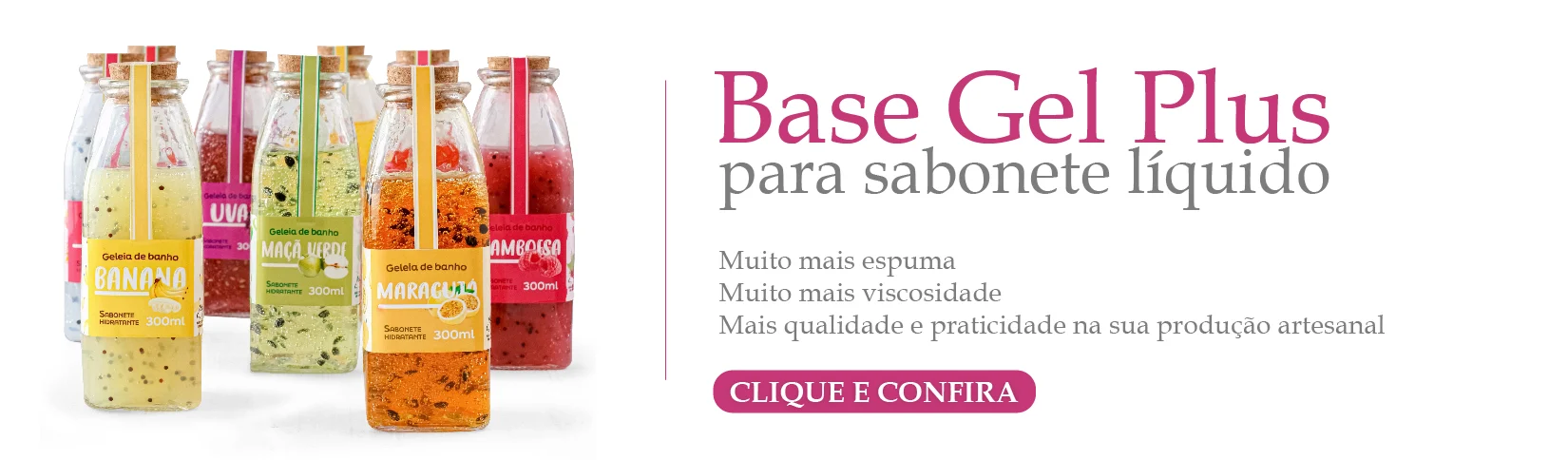 Base Sabonete em Gel Plus - Home