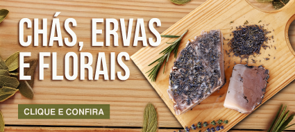 CHÁS, ERVAS E FLORAIS