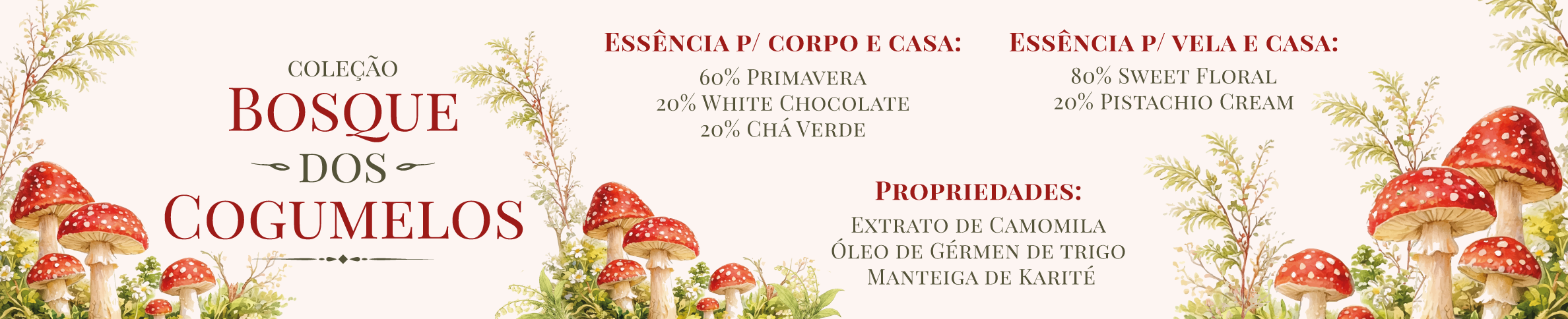 Bosque dos Cogumelos Propriedades Categoria