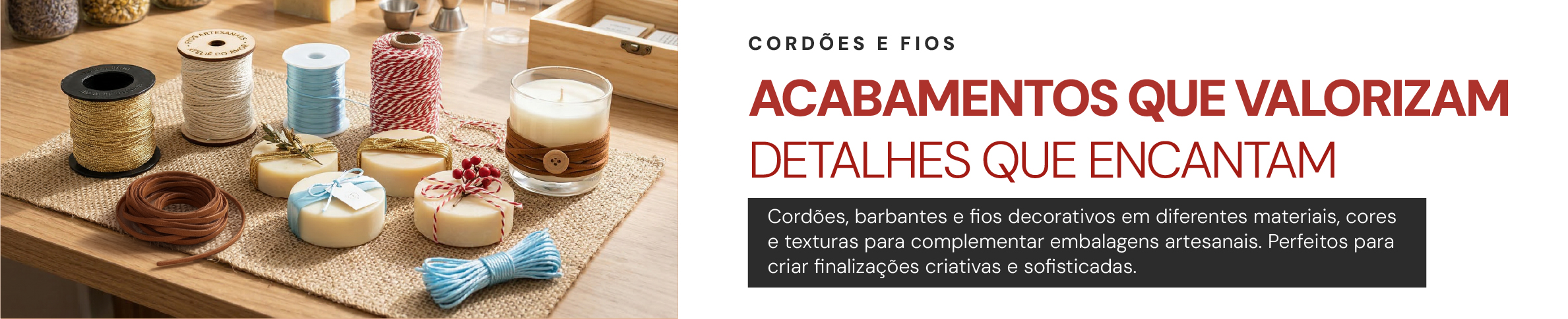 CORDÕES E FIOS