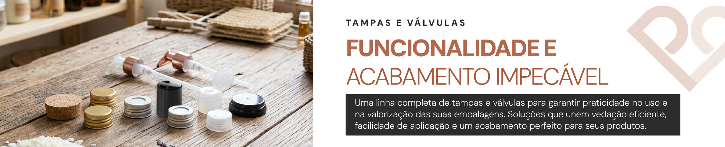 TAMPAS E VÁLVULAS