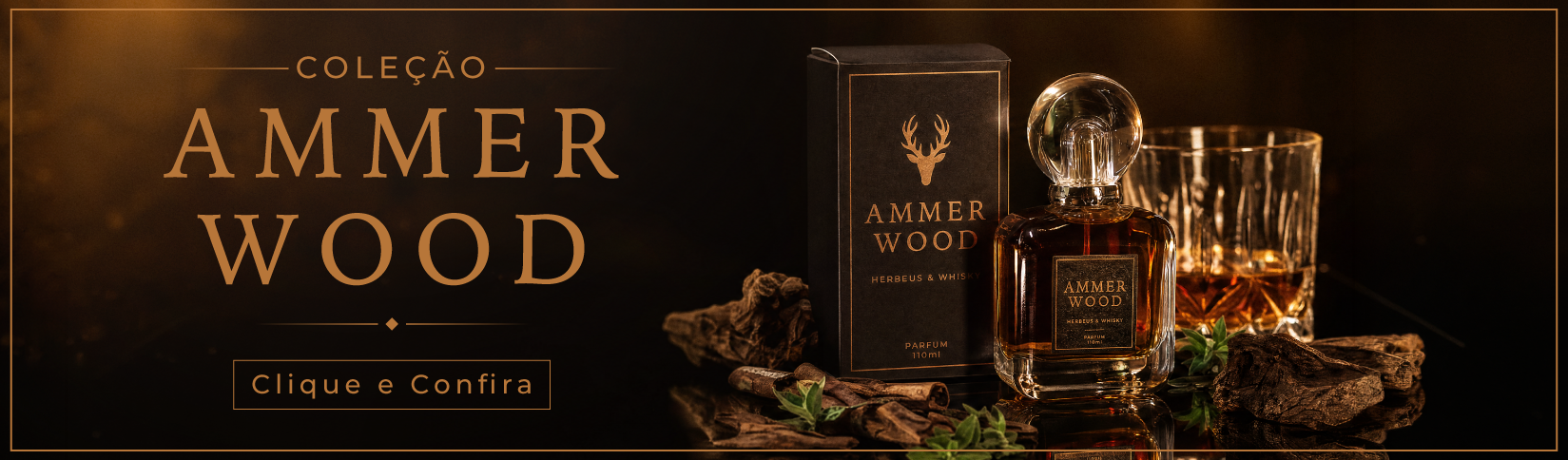 Coleção Ammer Wood